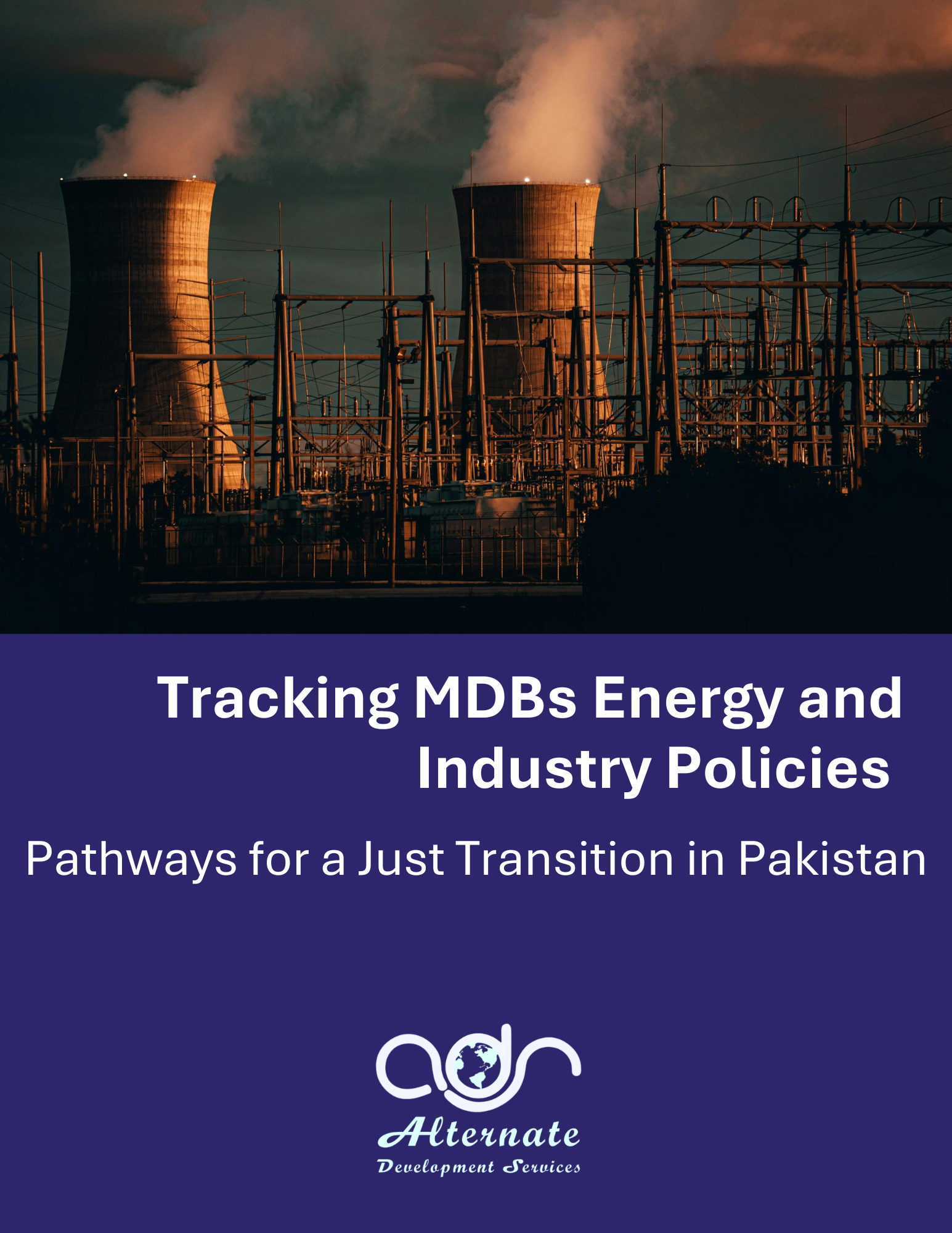 Tracking Multilateral Development Banks’ Energy and Industry Policies: Pathways for a Just Transition in Pakistan